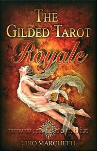 Позолоченное Таро. Королевское (The Gilded Tarot Royale) Ciro Marchetti